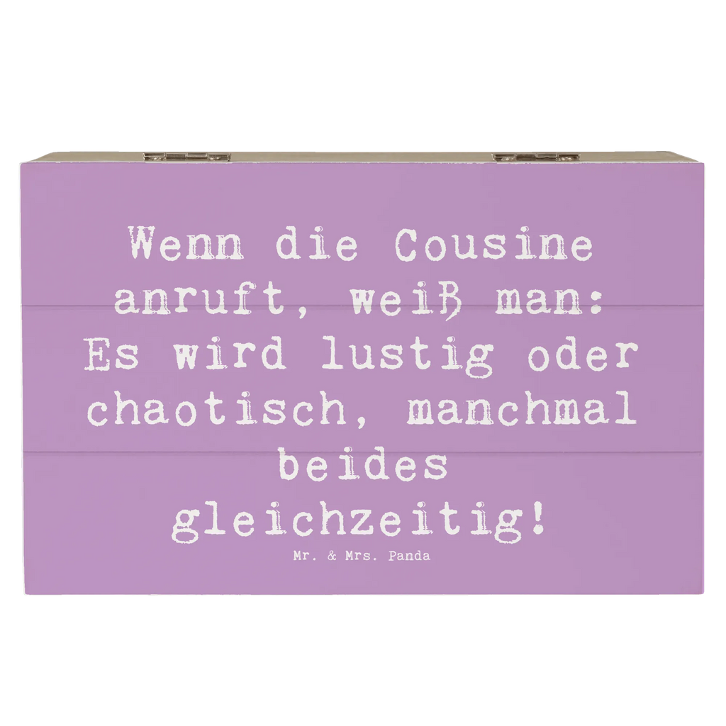 Wooden chest Saying Wenn die Cousine anruft, weiß man: Es wird lustig oder chaotisch, manchmal beides gleichzeitig! Dekokiste, Erinnerungskiste, Kiste, Geschenkdose, Schatzkiste, XXL, Geschenkbox, Aufbewahrungsbox, Truhe, Holzkiste, Schatulle, Erinnerungsbox, Familie, Vatertag, Muttertag, Bruder, Schwester, Mama, Papa, Oma, Opa