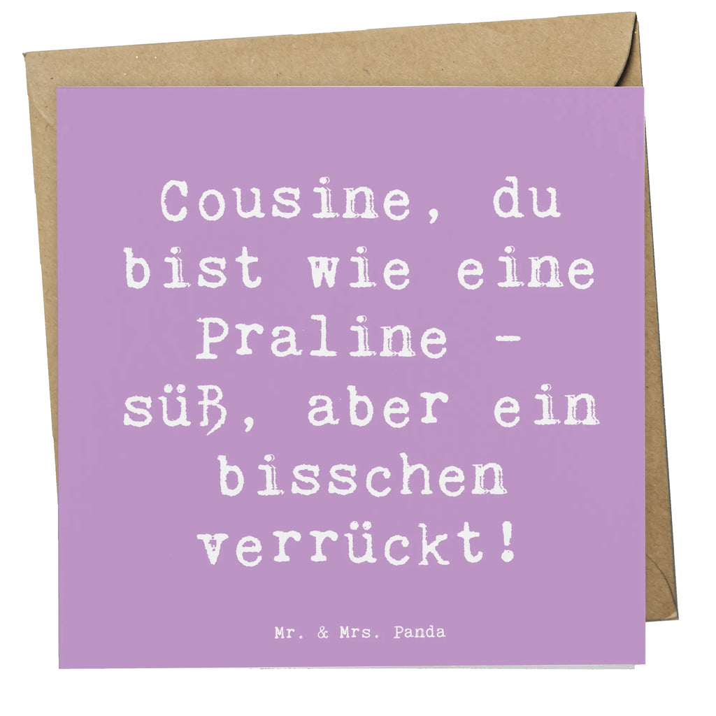 Deluxe Card Saying Cousine, du bist wie eine Praline - süß, aber ein bisschen verrückt! Grußkarte, Einladungskarte, Karte, Hochwertige Klappkarte, Glückwunschkarte, Geburtstagskarte, Hochzeitskarte, Hochwertige Grußkarte, Klappkarte, Familie, Vatertag, Muttertag, Bruder, Schwester, Mama, Papa, Oma, Opa