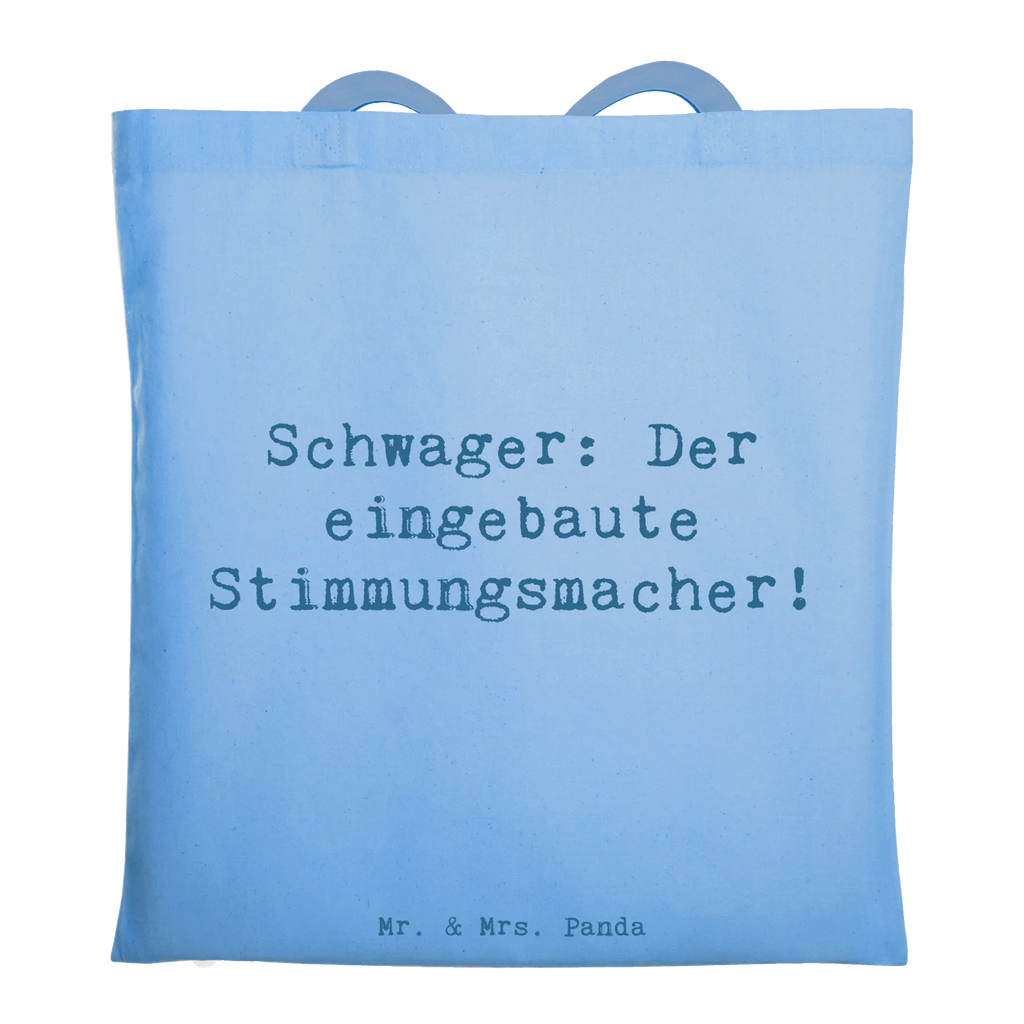 Tote bag Saying Schwager: Der eingebaute Stimmungsmacher! Beuteltasche, Beutel, Einkaufstasche, Jutebeutel, Stoffbeutel, Tasche, Shopper, Umhängetasche, Strandtasche, Schultertasche, Stofftasche, Tragetasche, Badetasche, Jutetasche, Einkaufstüte, Laptoptasche, Familie, Vatertag, Muttertag, Bruder, Schwester, Mama, Papa, Oma, Opa