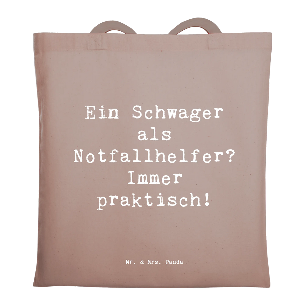 Tote bag Saying Ein Schwager als Notfallhelfer? Immer praktisch! Beuteltasche, Beutel, Einkaufstasche, Jutebeutel, Stoffbeutel, Tasche, Shopper, Umhängetasche, Strandtasche, Schultertasche, Stofftasche, Tragetasche, Badetasche, Jutetasche, Einkaufstüte, Laptoptasche, Familie, Vatertag, Muttertag, Bruder, Schwester, Mama, Papa, Oma, Opa