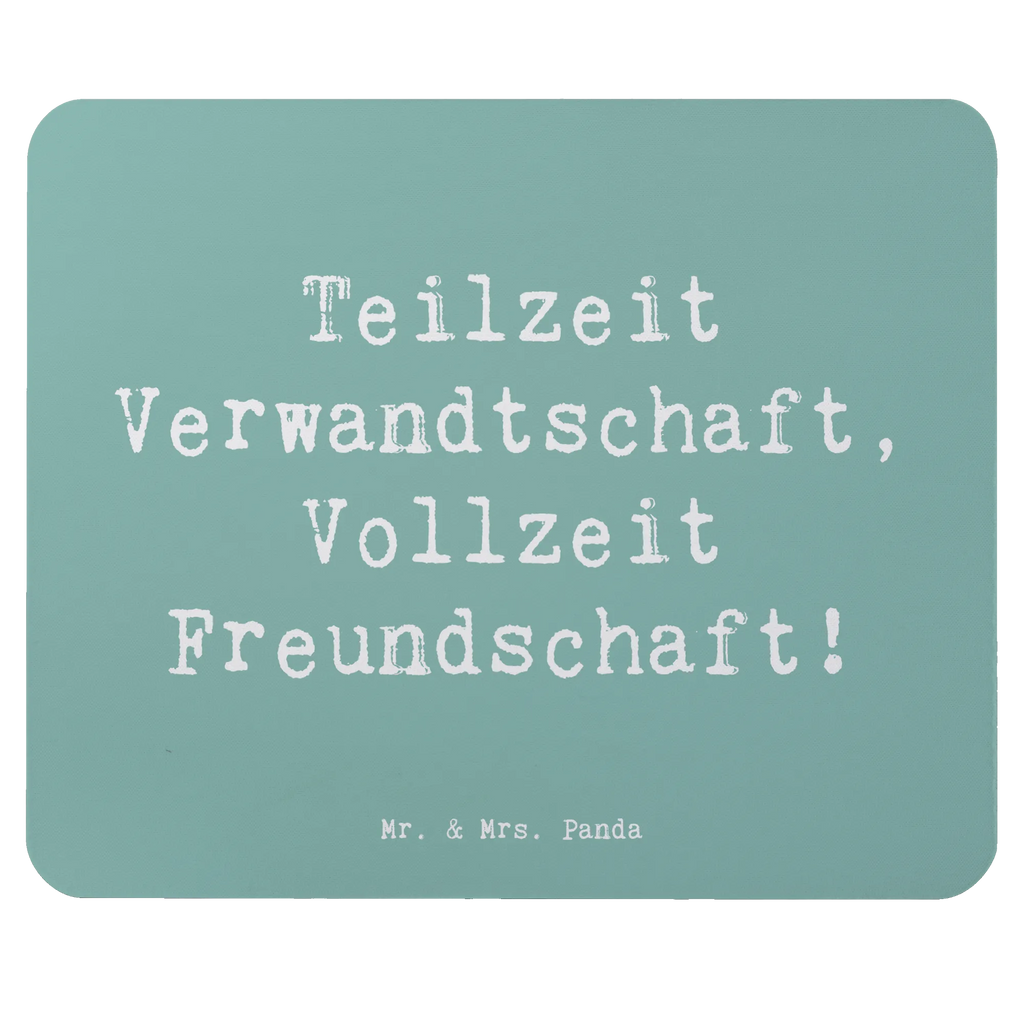 Mouse mat Saying Teilzeit Verwandtschaft, Vollzeit Freundschaft! Mousepad, Computer zubehör, Büroausstattung, PC Zubehör, Arbeitszimmer, Mauspad, Einzigartiges Mauspad, Designer Mauspad, Mausunterlage, Mauspad Büro, Familie, Vatertag, Muttertag, Bruder, Schwester, Mama, Papa, Oma, Opa