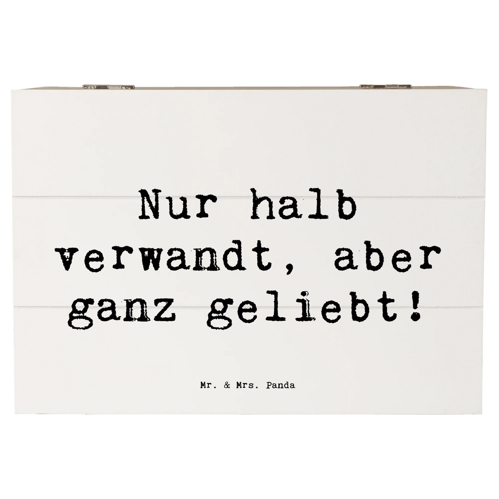 Wooden chest Saying Nur halb verwandt, aber ganz geliebt! Truhe, Kiste, Holzkiste, Geschenkdose, Dekokiste, Schatulle, Geschenkbox, Erinnerungsbox, Schatzkiste, Aufbewahrungsbox, Erinnerungskiste, XXL, Familie, Vatertag, Muttertag, Bruder, Schwester, Mama, Papa, Oma, Opa