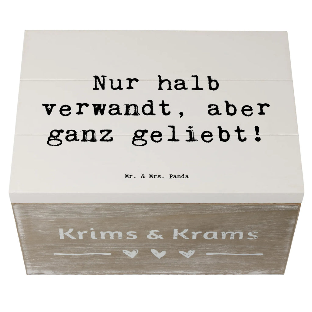 Wooden chest Saying Nur halb verwandt, aber ganz geliebt! Truhe, Kiste, Holzkiste, Geschenkdose, Dekokiste, Schatulle, Geschenkbox, Erinnerungsbox, Schatzkiste, Aufbewahrungsbox, Erinnerungskiste, XXL, Familie, Vatertag, Muttertag, Bruder, Schwester, Mama, Papa, Oma, Opa