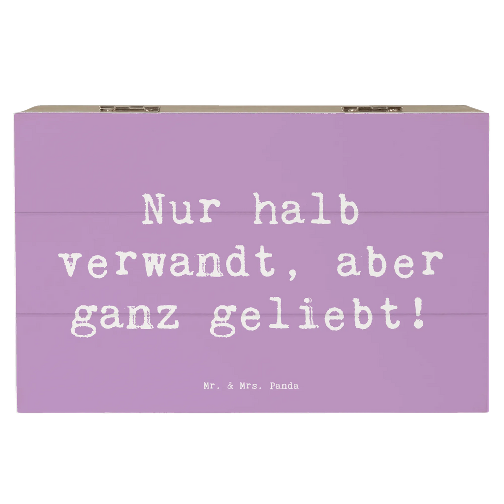 Wooden chest Saying Nur halb verwandt, aber ganz geliebt! Truhe, Kiste, Holzkiste, Geschenkdose, Dekokiste, Schatulle, Geschenkbox, Erinnerungsbox, Schatzkiste, Aufbewahrungsbox, Erinnerungskiste, XXL, Familie, Vatertag, Muttertag, Bruder, Schwester, Mama, Papa, Oma, Opa