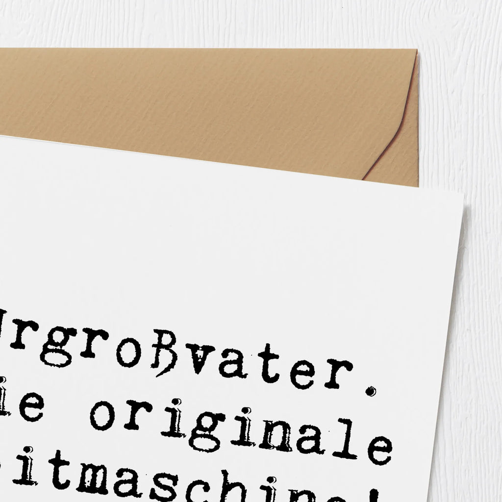 Deluxe Card Saying Urgroßvater. Die originale Zeitmaschine! Geburtstagskarte, Hochwertige Klappkarte, Hochwertige Grußkarte, Glückwunschkarte, Grußkarte, Karte, Klappkarte, Einladungskarte, Hochzeitskarte, Familie, Vatertag, Muttertag, Bruder, Schwester, Mama, Papa, Oma, Opa