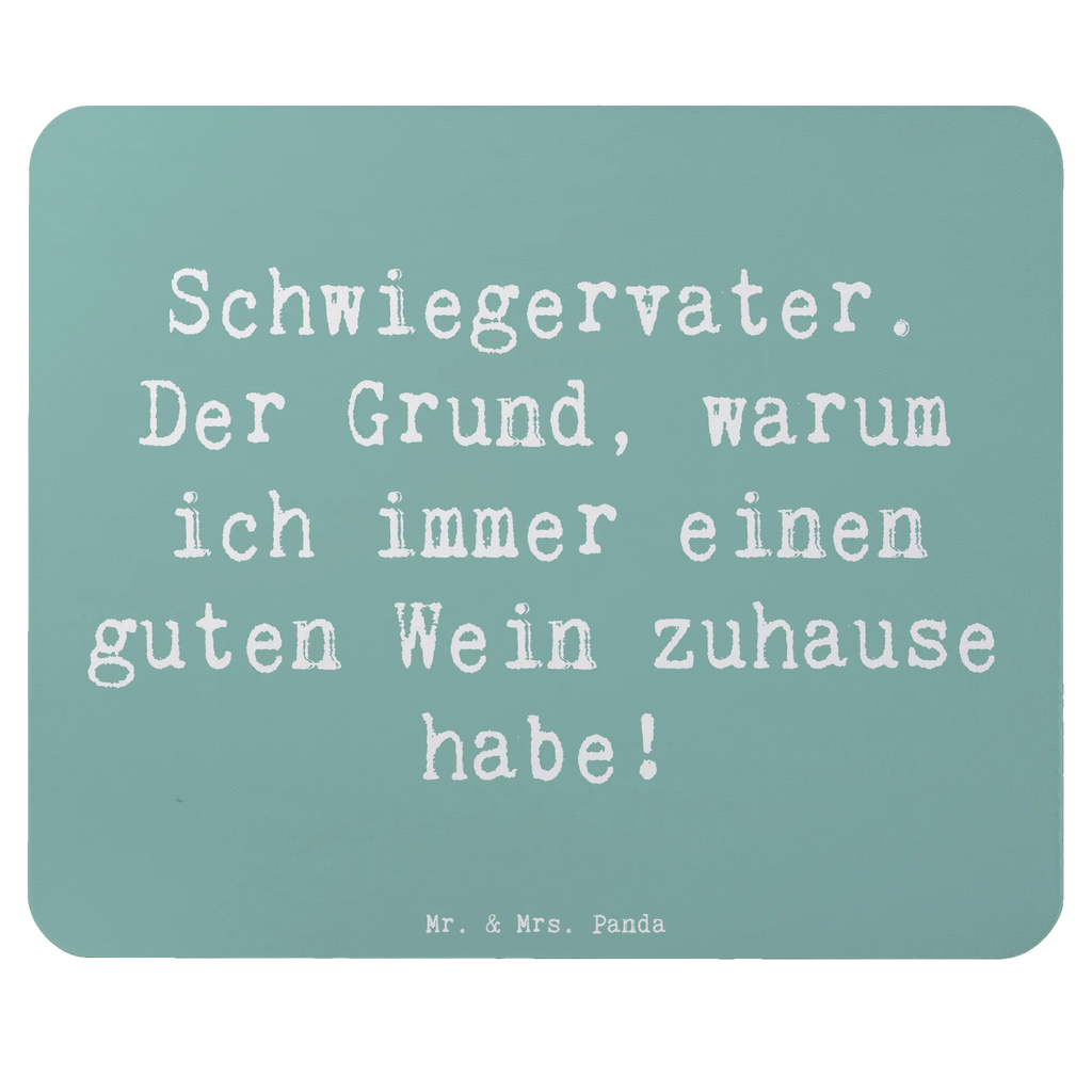 Mouse mat Saying Schwiegervater. Der Grund, warum ich immer einen guten Wein zuhause habe! Mousepad, Computer zubehör, Büroausstattung, PC Zubehör, Arbeitszimmer, Mauspad, Einzigartiges Mauspad, Designer Mauspad, Mausunterlage, Mauspad Büro, Familie, Vatertag, Muttertag, Bruder, Schwester, Mama, Papa, Oma, Opa