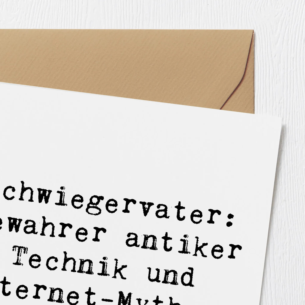 Deluxe Card Saying Schwiegervater: Bewahrer antiker Technik und Internet-Mythen. Grußkarte, Glückwunschkarte, Hochzeitskarte, Einladungskarte, Hochwertige Grußkarte, Klappkarte, Karte, Geburtstagskarte, Hochwertige Klappkarte, Familie, Vatertag, Muttertag, Bruder, Schwester, Mama, Papa, Oma, Opa