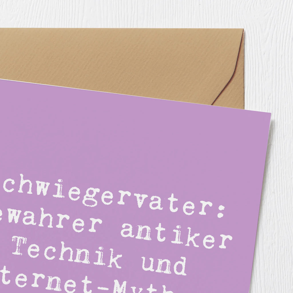 Deluxe Card Saying Schwiegervater: Bewahrer antiker Technik und Internet-Mythen. Grußkarte, Glückwunschkarte, Hochzeitskarte, Einladungskarte, Hochwertige Grußkarte, Klappkarte, Karte, Geburtstagskarte, Hochwertige Klappkarte, Familie, Vatertag, Muttertag, Bruder, Schwester, Mama, Papa, Oma, Opa