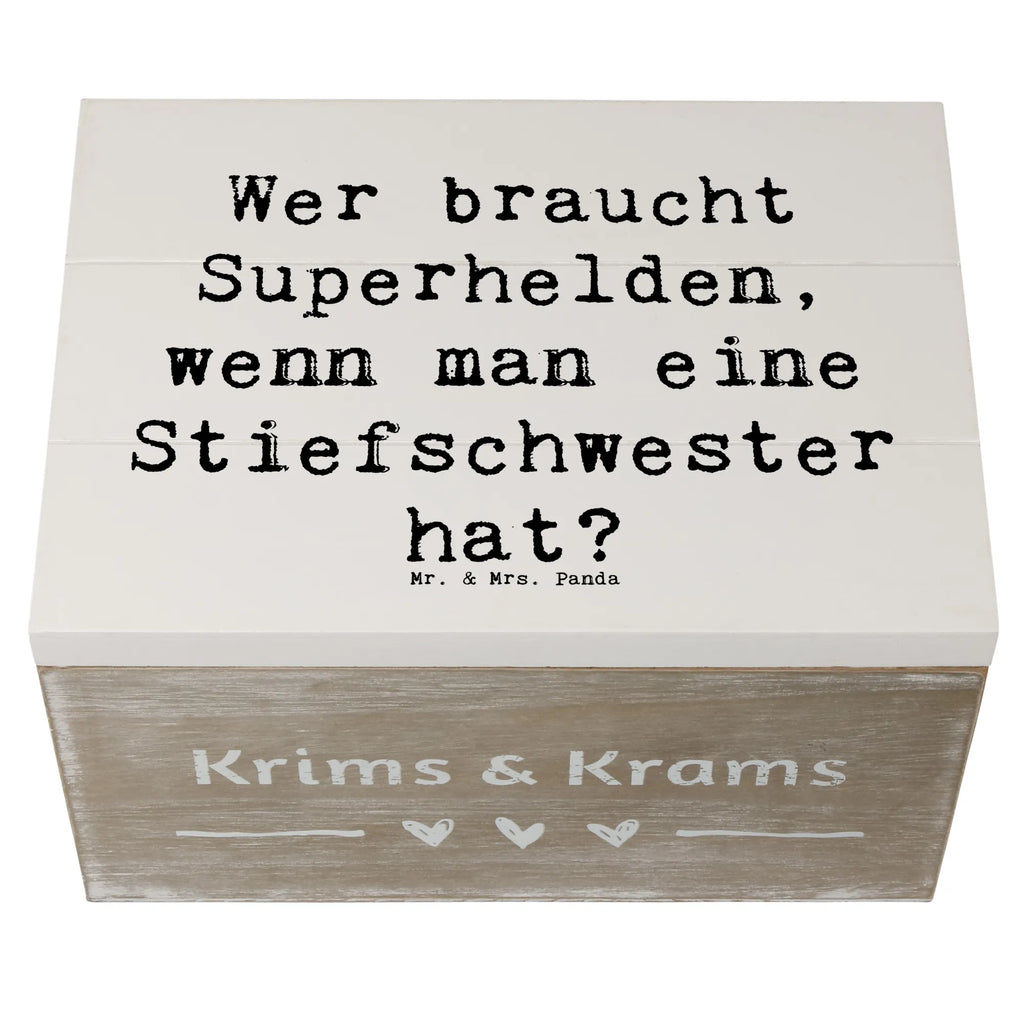 Wooden chest Saying Wer braucht Superhelden, wenn man eine Stiefschwester hat? Kiste, Erinnerungskiste, Schatzkiste, Dekokiste, Truhe, Geschenkbox, Geschenkdose, Erinnerungsbox, Aufbewahrungsbox, Schatulle, Holzkiste, XXL, Familie, Vatertag, Muttertag, Bruder, Schwester, Mama, Papa, Oma, Opa