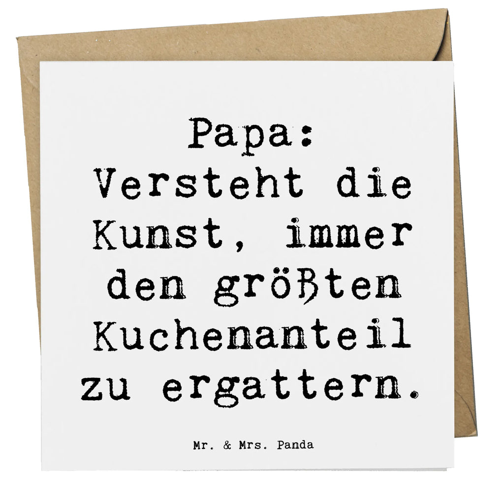 Deluxe Card Saying Papa: Versteht die Kunst, immer den größten Kuchenanteil zu ergattern. Hochzeitskarte, Hochwertige Grußkarte, Geburtstagskarte, Grußkarte, Karte, Einladungskarte, Hochwertige Klappkarte, Glückwunschkarte, Klappkarte, Familie, Vatertag, Muttertag, Bruder, Schwester, Mama, Papa, Oma, Opa