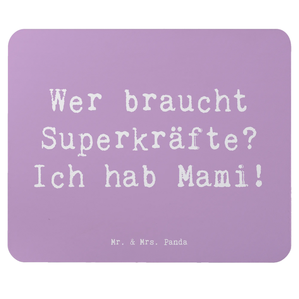 Mouse mat Saying Wer braucht Superkräfte? Ich hab Mami! Mousepad, Computer zubehör, Büroausstattung, PC Zubehör, Arbeitszimmer, Mauspad, Einzigartiges Mauspad, Designer Mauspad, Mausunterlage, Mauspad Büro, Familie, Vatertag, Muttertag, Bruder, Schwester, Mama, Papa, Oma, Opa
