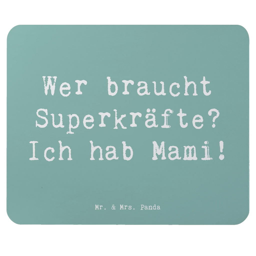 Mouse mat Saying Wer braucht Superkräfte? Ich hab Mami! Mousepad, Computer zubehör, Büroausstattung, PC Zubehör, Arbeitszimmer, Mauspad, Einzigartiges Mauspad, Designer Mauspad, Mausunterlage, Mauspad Büro, Familie, Vatertag, Muttertag, Bruder, Schwester, Mama, Papa, Oma, Opa