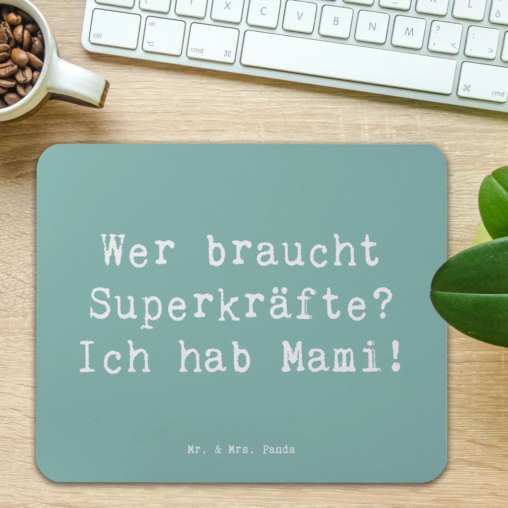 Mouse mat Saying Wer braucht Superkräfte? Ich hab Mami! Mousepad, Computer zubehör, Büroausstattung, PC Zubehör, Arbeitszimmer, Mauspad, Einzigartiges Mauspad, Designer Mauspad, Mausunterlage, Mauspad Büro, Familie, Vatertag, Muttertag, Bruder, Schwester, Mama, Papa, Oma, Opa