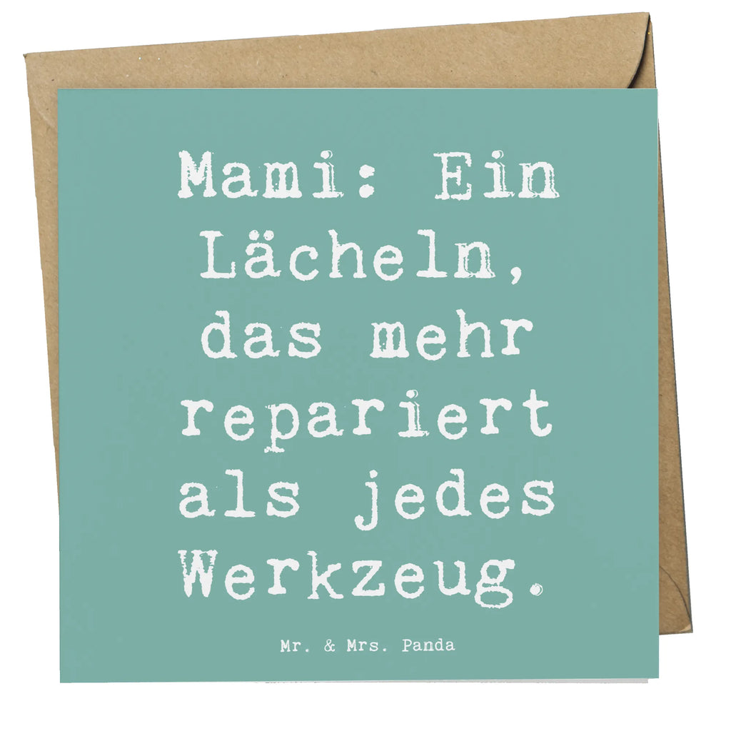 Deluxe Card Saying Mami: Ein Lächeln, das mehr repariert als jedes Werkzeug. Klappkarte, Hochwertige Grußkarte, Karte, Hochzeitskarte, Geburtstagskarte, Einladungskarte, Hochwertige Klappkarte, Grußkarte, Glückwunschkarte, Familie, Vatertag, Muttertag, Bruder, Schwester, Mama, Papa, Oma, Opa