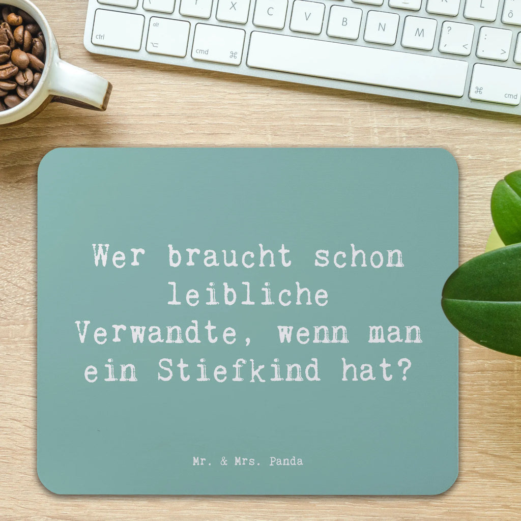 Mouse mat Saying Wer braucht schon leibliche Verwandte, wenn man ein Stiefkind hat? Mousepad, Computer zubehör, Büroausstattung, PC Zubehör, Arbeitszimmer, Mauspad, Einzigartiges Mauspad, Designer Mauspad, Mausunterlage, Mauspad Büro, Familie, Vatertag, Muttertag, Bruder, Schwester, Mama, Papa, Oma, Opa