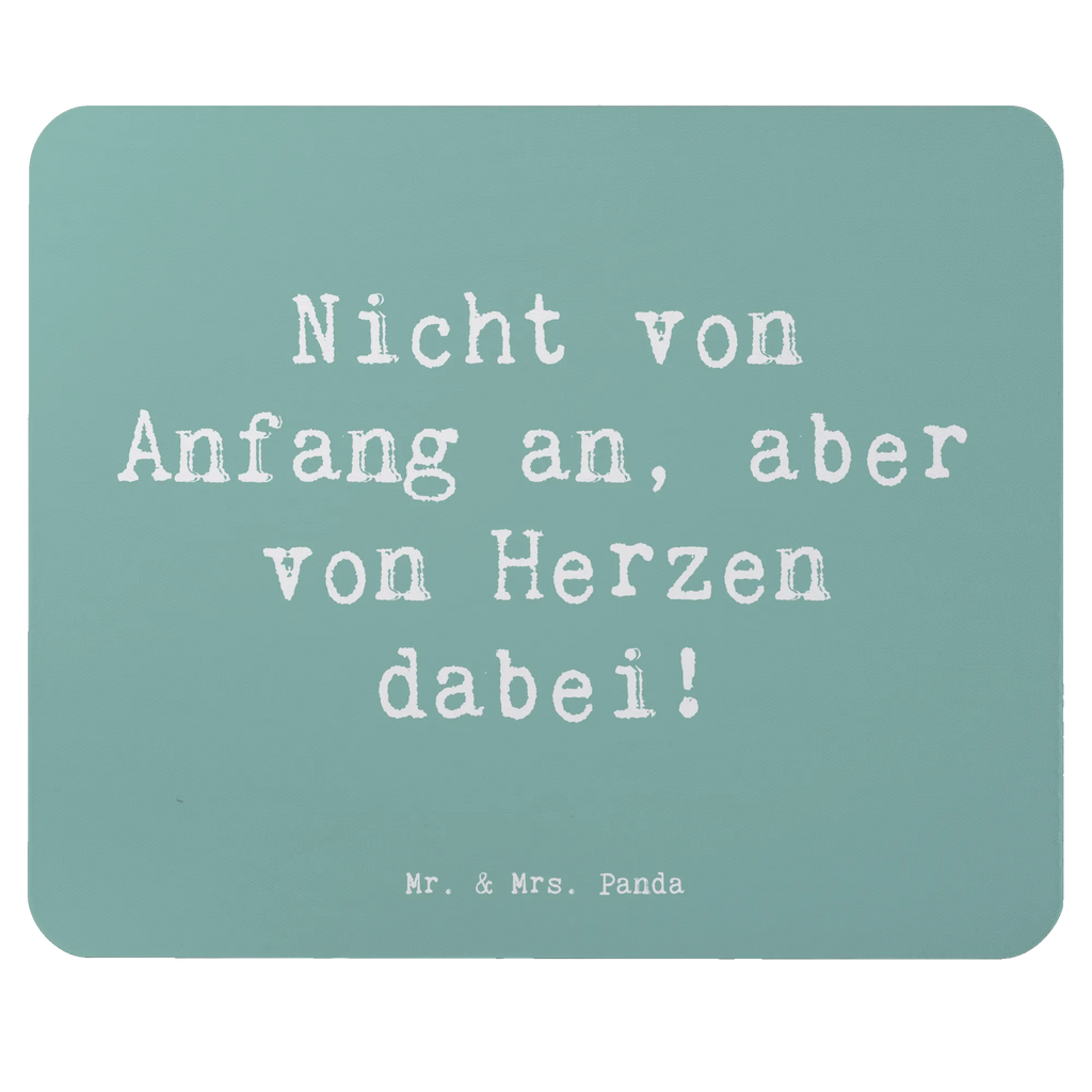 Mouse mat Saying Nicht von Anfang an, aber von Herzen dabei! Mousepad, Computer zubehör, Büroausstattung, PC Zubehör, Arbeitszimmer, Mauspad, Einzigartiges Mauspad, Designer Mauspad, Mausunterlage, Mauspad Büro, Familie, Vatertag, Muttertag, Bruder, Schwester, Mama, Papa, Oma, Opa