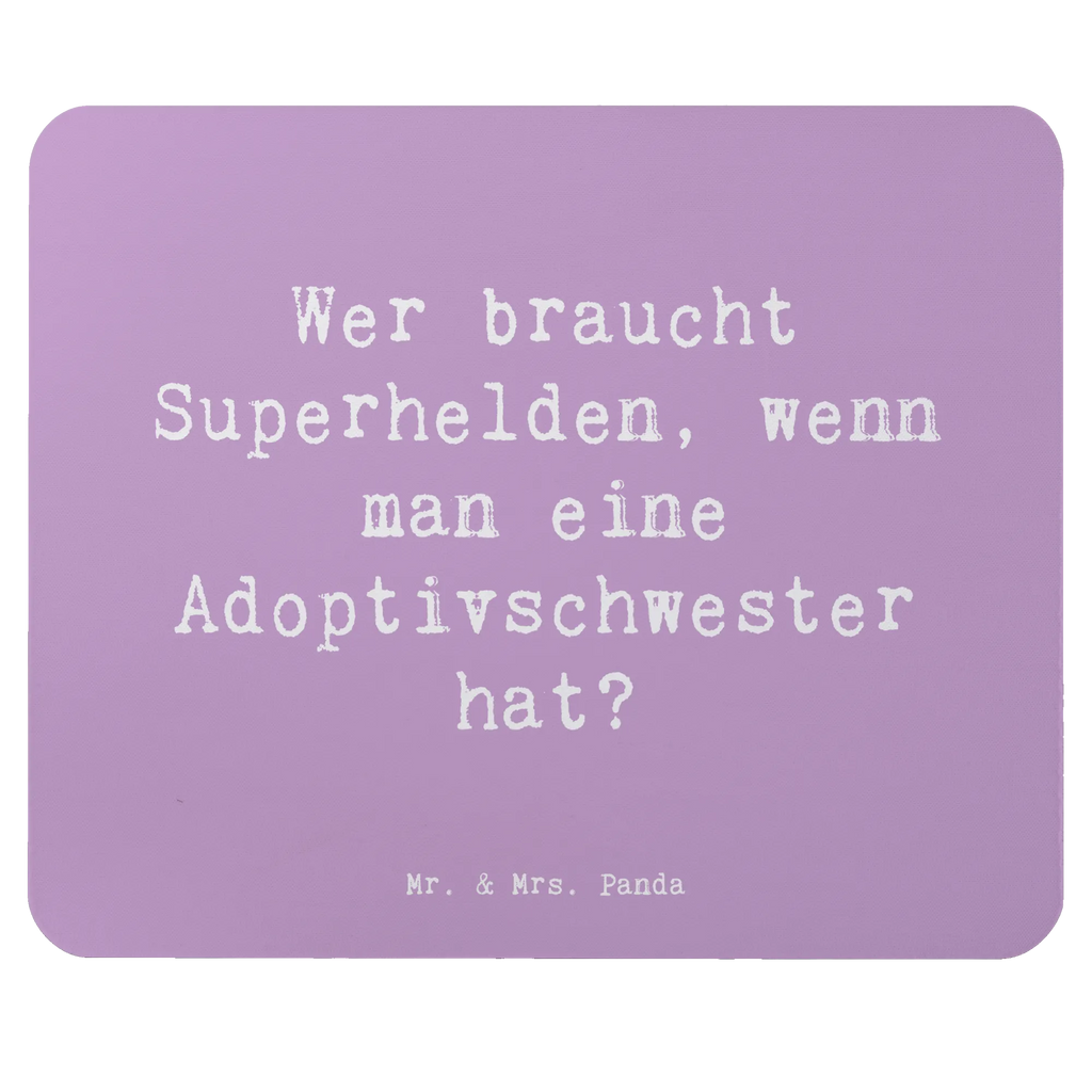 Mouse mat Saying Wer braucht Superhelden, wenn man eine Adoptivschwester hat? Mousepad, Computer zubehör, Büroausstattung, PC Zubehör, Arbeitszimmer, Mauspad, Einzigartiges Mauspad, Designer Mauspad, Mausunterlage, Mauspad Büro, Familie, Vatertag, Muttertag, Bruder, Schwester, Mama, Papa, Oma, Opa