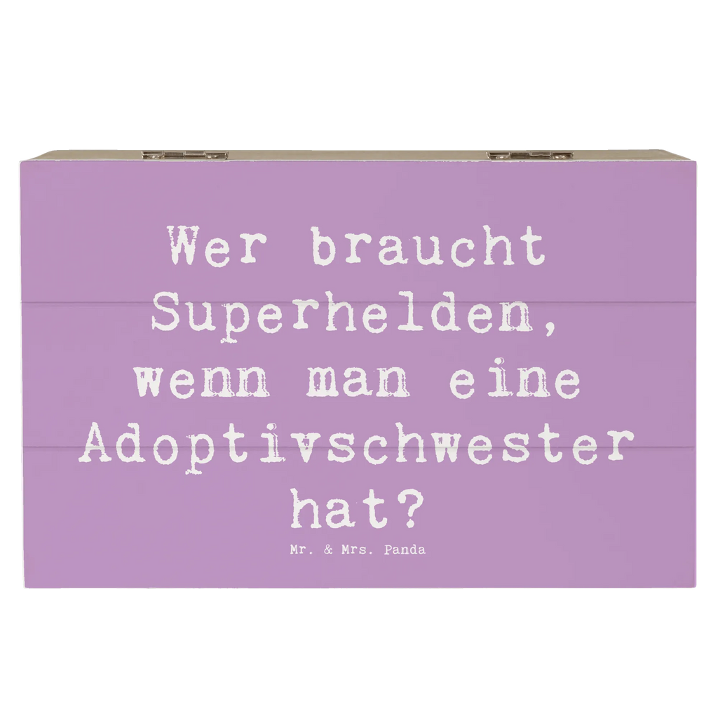 Holzkiste Spruch Adoptivschwester Heldin Kiste, Schatulle, Truhe, XXL, Erinnerungsbox, Schatzkiste, Aufbewahrungsbox, Dekokiste, Geschenkbox, Holzkiste, Geschenkdose, Erinnerungskiste, Familie, Vatertag, Muttertag, Bruder, Schwester, Mama, Papa, Oma, Opa