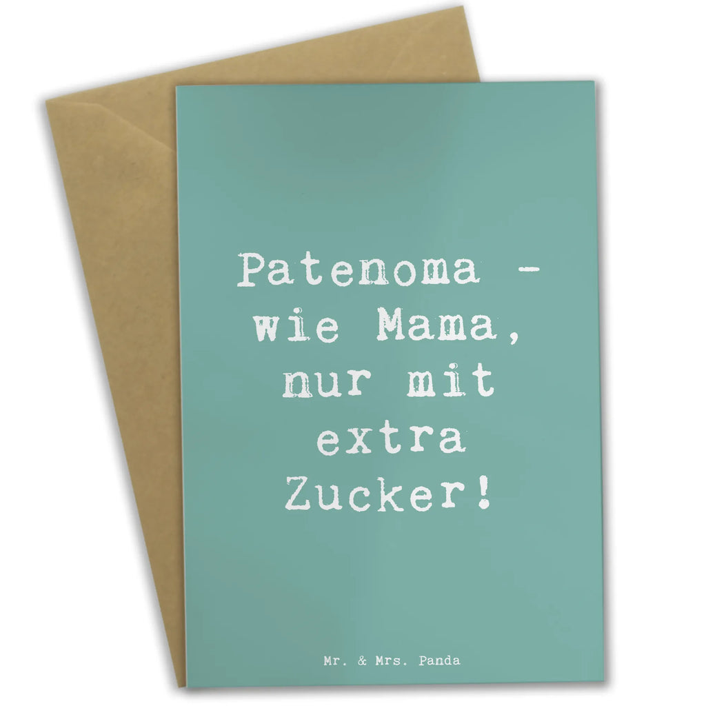 Greetings card Saying Patenoma - wie Mama, nur mit extra Zucker! Grußkarte, Klappkarte, Einladungskarte, Glückwunschkarte, Hochzeitskarte, Geburtstagskarte, Karte, Ansichtskarten, Familie, Vatertag, Muttertag, Bruder, Schwester, Mama, Papa, Oma, Opa