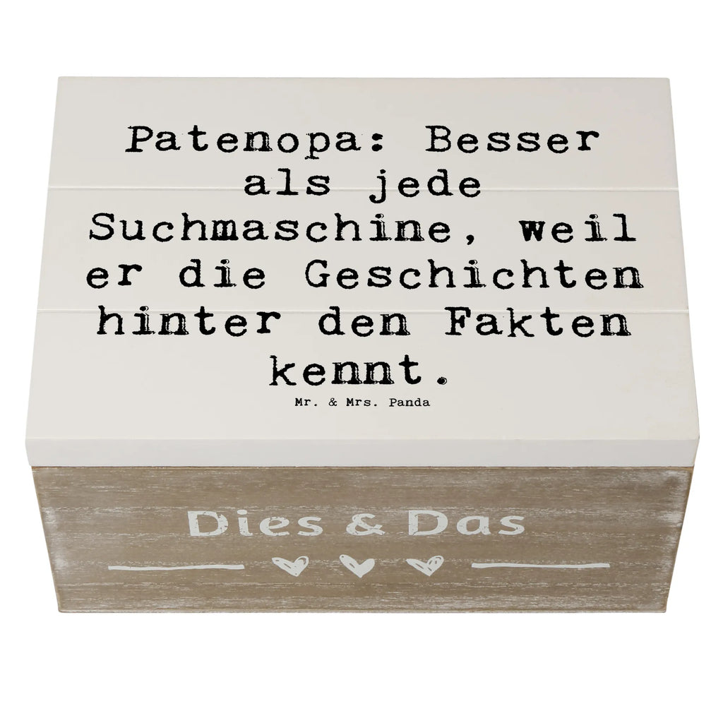 Wooden chest Saying Patenopa: Besser als jede Suchmaschine, weil er die Geschichten hinter den Fakten kennt. Kiste, Erinnerungskiste, Holzkiste, Aufbewahrungsbox, Schatzkiste, Geschenkbox, Schatulle, XXL, Erinnerungsbox, Dekokiste, Geschenkdose, Truhe, Familie, Vatertag, Muttertag, Bruder, Schwester, Mama, Papa, Oma, Opa