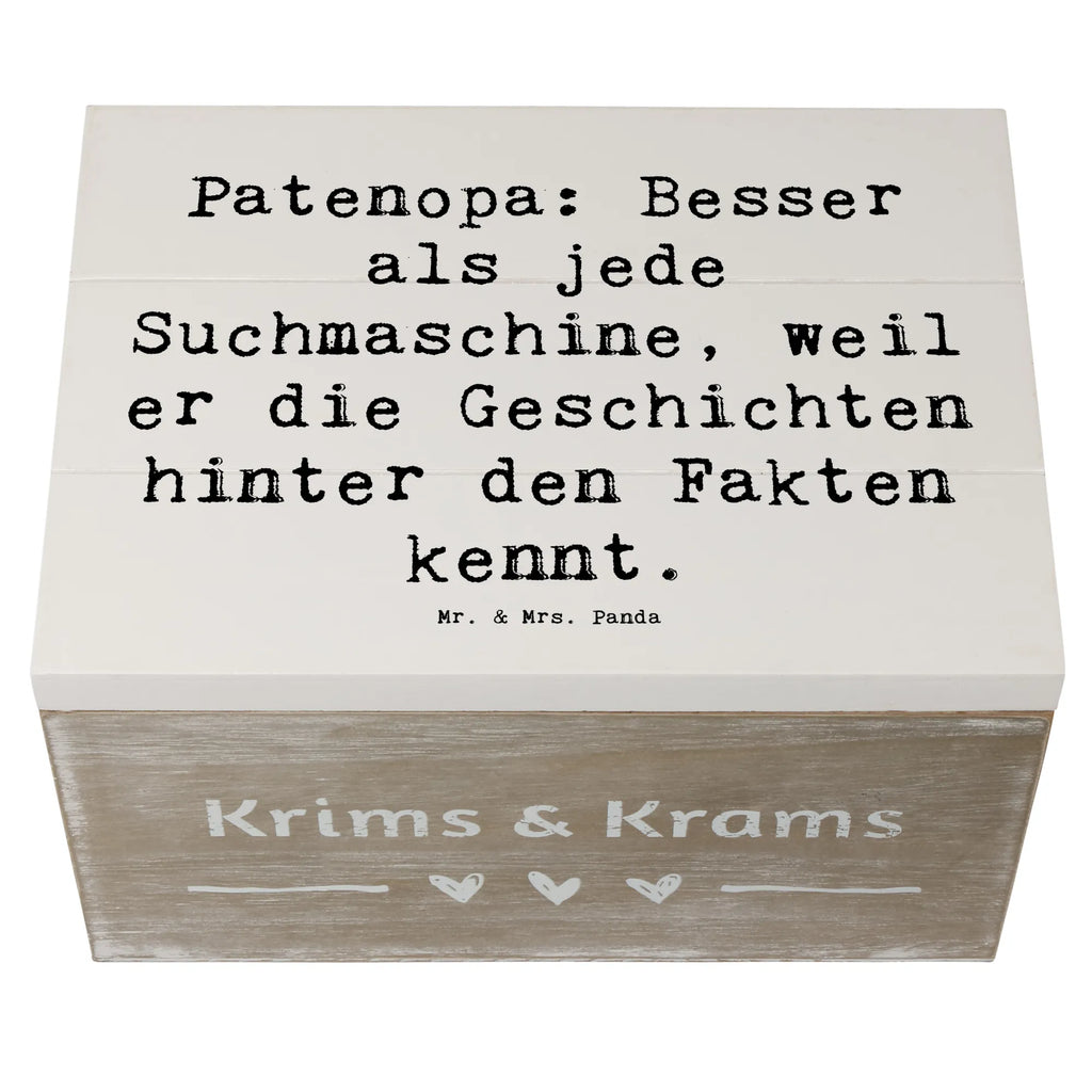 Wooden chest Saying Patenopa: Besser als jede Suchmaschine, weil er die Geschichten hinter den Fakten kennt. Kiste, Erinnerungskiste, Holzkiste, Aufbewahrungsbox, Schatzkiste, Geschenkbox, Schatulle, XXL, Erinnerungsbox, Dekokiste, Geschenkdose, Truhe, Familie, Vatertag, Muttertag, Bruder, Schwester, Mama, Papa, Oma, Opa