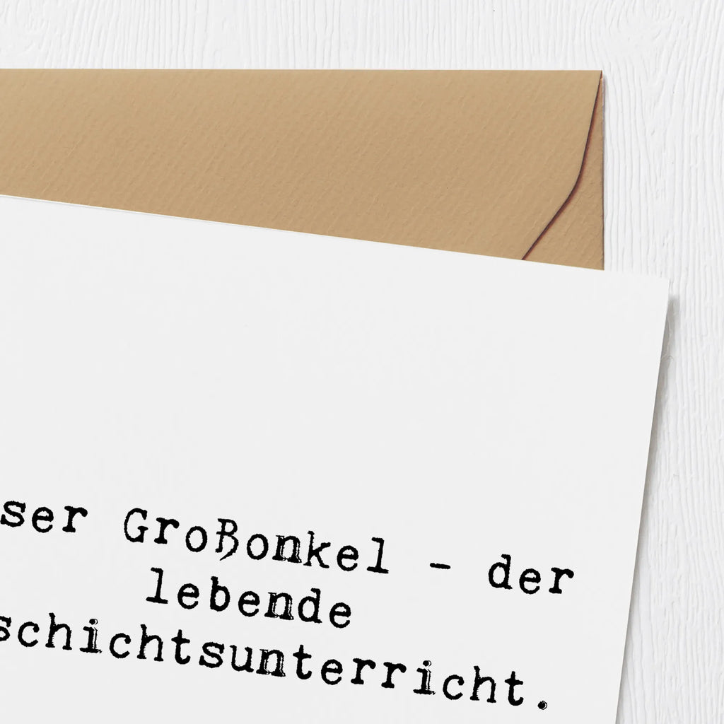 Deluxe Karte Spruch Großonkel Geschichtsunterricht Karte, Hochzeitskarte, Glückwunschkarte, Grußkarte, Klappkarte, Hochwertige Klappkarte, Hochwertige Grußkarte, Einladungskarte, Geburtstagskarte, Familie, Vatertag, Muttertag, Bruder, Schwester, Mama, Papa, Oma, Opa