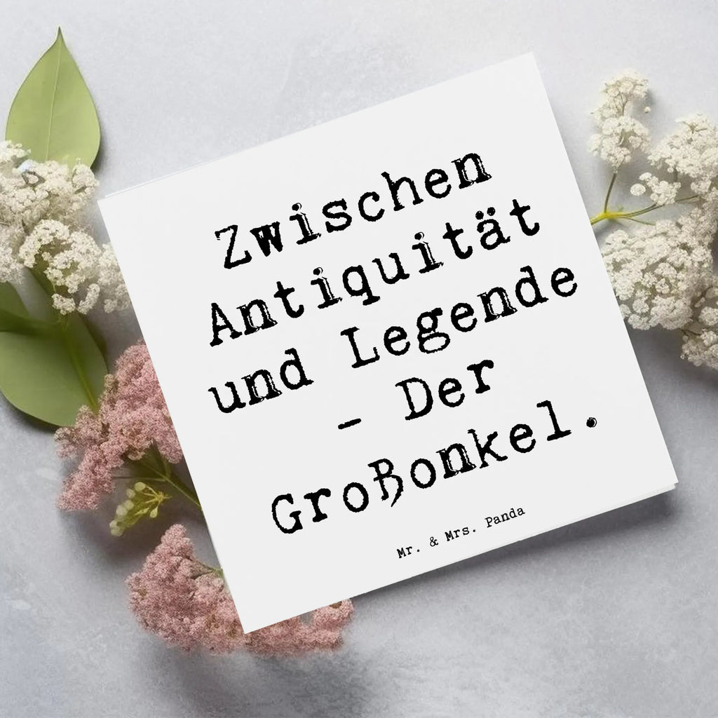 Deluxe Card Saying Zwischen Antiquität und Legende - Der Großonkel. Einladungskarte, Geburtstagskarte, Klappkarte, Karte, Glückwunschkarte, Hochwertige Klappkarte, Hochwertige Grußkarte, Grußkarte, Hochzeitskarte, Familie, Vatertag, Muttertag, Bruder, Schwester, Mama, Papa, Oma, Opa
