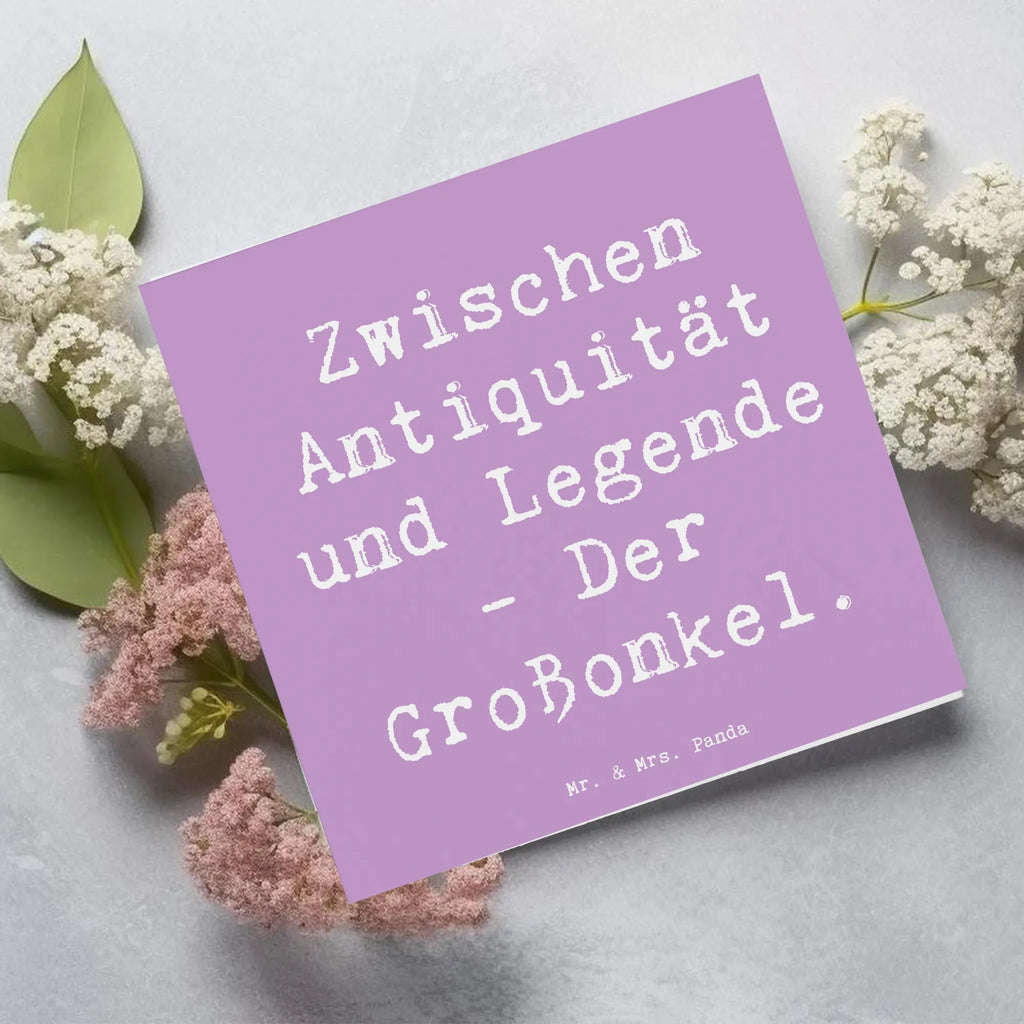 Deluxe Card Saying Zwischen Antiquität und Legende - Der Großonkel. Einladungskarte, Geburtstagskarte, Klappkarte, Karte, Glückwunschkarte, Hochwertige Klappkarte, Hochwertige Grußkarte, Grußkarte, Hochzeitskarte, Familie, Vatertag, Muttertag, Bruder, Schwester, Mama, Papa, Oma, Opa