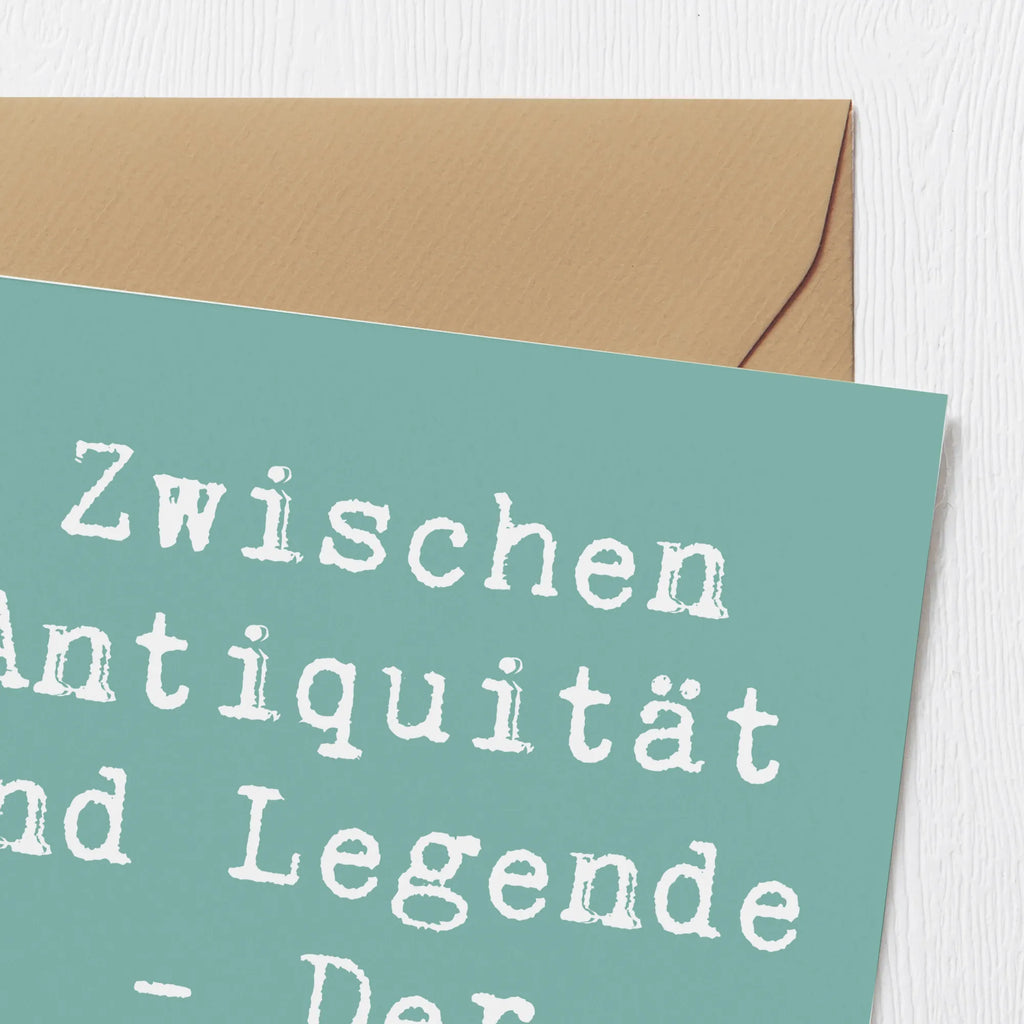 Deluxe Card Saying Zwischen Antiquität und Legende - Der Großonkel. Einladungskarte, Geburtstagskarte, Klappkarte, Karte, Glückwunschkarte, Hochwertige Klappkarte, Hochwertige Grußkarte, Grußkarte, Hochzeitskarte, Familie, Vatertag, Muttertag, Bruder, Schwester, Mama, Papa, Oma, Opa