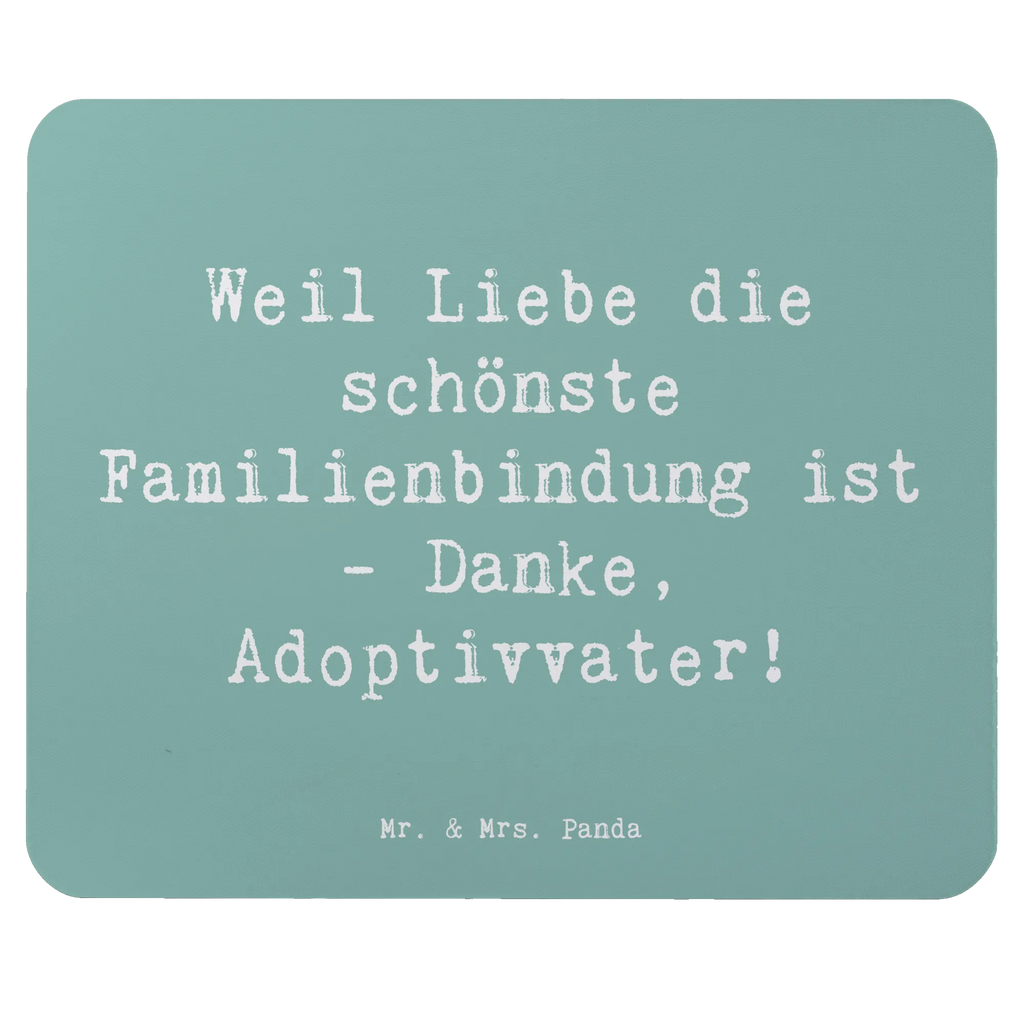 Mouse mat Saying Weil Liebe die schönste Familienbindung ist - Danke, Adoptivvater! Mousepad, Computer zubehör, Büroausstattung, PC Zubehör, Arbeitszimmer, Mauspad, Einzigartiges Mauspad, Designer Mauspad, Mausunterlage, Mauspad Büro, Familie, Vatertag, Muttertag, Bruder, Schwester, Mama, Papa, Oma, Opa