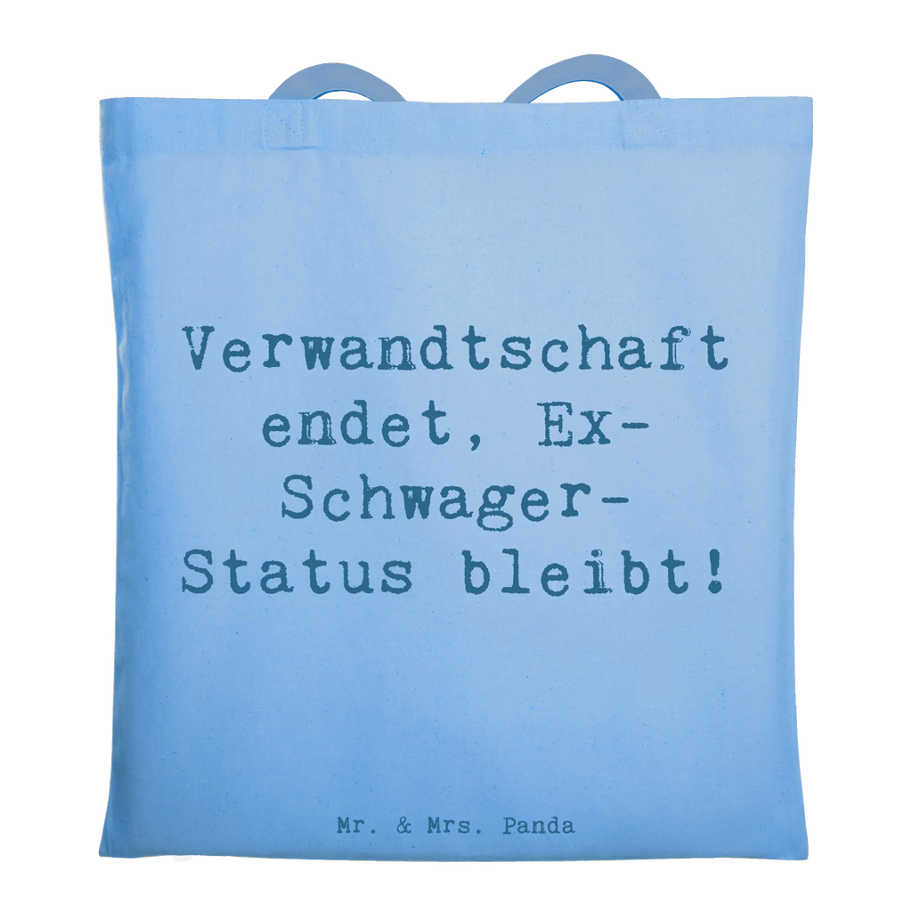 Tote bag Saying Verwandtschaft endet, Ex-Schwager-Status bleibt! Beuteltasche, Beutel, Einkaufstasche, Jutebeutel, Stoffbeutel, Tasche, Shopper, Umhängetasche, Strandtasche, Schultertasche, Stofftasche, Tragetasche, Badetasche, Jutetasche, Einkaufstüte, Laptoptasche, Familie, Vatertag, Muttertag, Bruder, Schwester, Mama, Papa, Oma, Opa