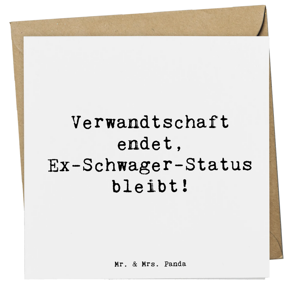 Deluxe Card Saying Verwandtschaft endet, Ex-Schwager-Status bleibt! Hochzeitskarte, Glückwunschkarte, Grußkarte, Karte, Einladungskarte, Geburtstagskarte, Hochwertige Grußkarte, Hochwertige Klappkarte, Klappkarte, Familie, Vatertag, Muttertag, Bruder, Schwester, Mama, Papa, Oma, Opa