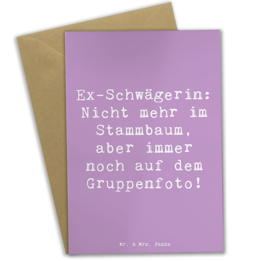 Greetings card Saying Ex-Schwägerin: Nicht mehr im Stammbaum, aber immer noch auf dem Gruppenfoto! Glückwunschkarte, Einladungskarte, Karte, Hochzeitskarte, Grußkarte, Geburtstagskarte, Klappkarte, Ansichtskarten, Familie, Vatertag, Muttertag, Bruder, Schwester, Mama, Papa, Oma, Opa