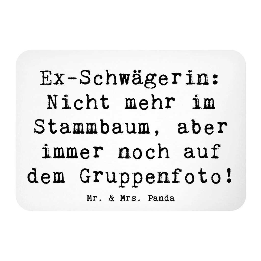 Magnet Saying Ex-Schwägerin: Nicht mehr im Stammbaum, aber immer noch auf dem Gruppenfoto! Notiz Magnet, Motivmagnete, Whiteboard Magnet, Pinnwandmagnet, Kühlschrankmagnet, Souvenir Magnet, Kühlschrank Dekoration, Dekomagnet, Familie, Vatertag, Muttertag, Bruder, Schwester, Mama, Papa, Oma, Opa
