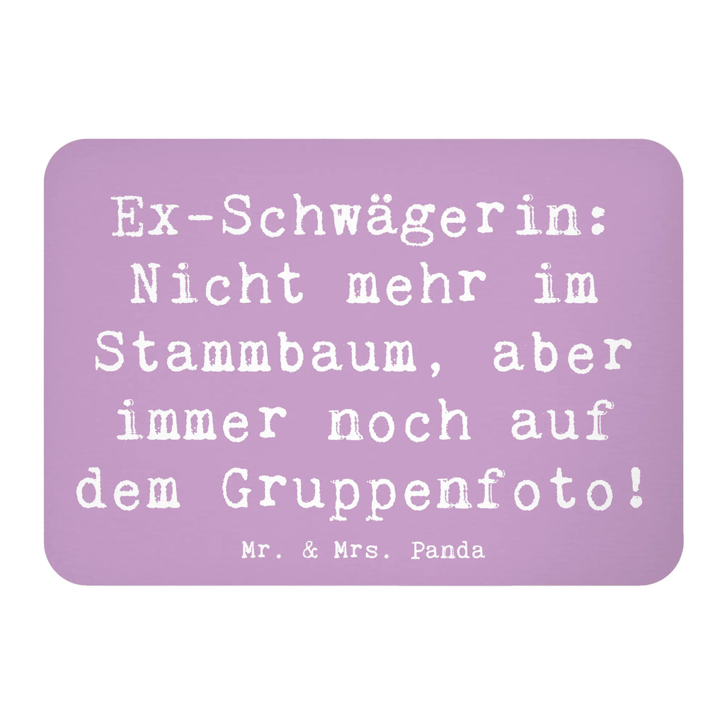 Magnet Saying Ex-Schwägerin: Nicht mehr im Stammbaum, aber immer noch auf dem Gruppenfoto! Notiz Magnet, Motivmagnete, Whiteboard Magnet, Pinnwandmagnet, Kühlschrankmagnet, Souvenir Magnet, Kühlschrank Dekoration, Dekomagnet, Familie, Vatertag, Muttertag, Bruder, Schwester, Mama, Papa, Oma, Opa