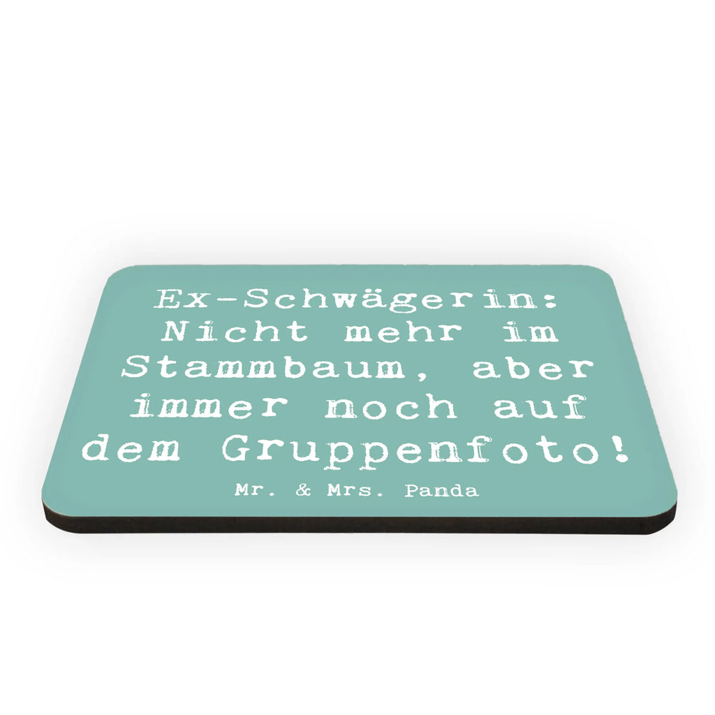 Magnet Saying Ex-Schwägerin: Nicht mehr im Stammbaum, aber immer noch auf dem Gruppenfoto! Notiz Magnet, Motivmagnete, Whiteboard Magnet, Pinnwandmagnet, Kühlschrankmagnet, Souvenir Magnet, Kühlschrank Dekoration, Dekomagnet, Familie, Vatertag, Muttertag, Bruder, Schwester, Mama, Papa, Oma, Opa