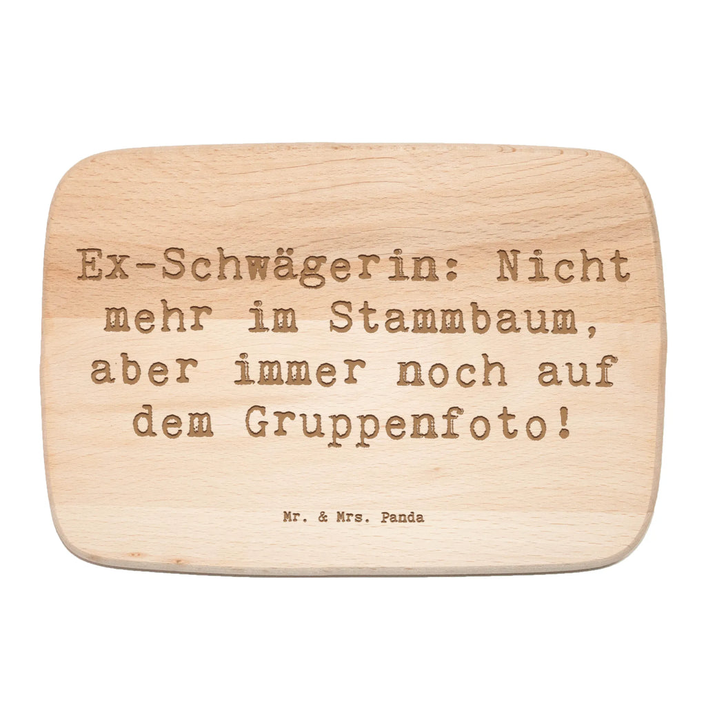 Schneidebrett Spruch Ex-Schwägerin Schneidebrett Holz, Holzbrett, Schneidebrett, Küchenbrett, Frühstücksbrett, Frühstücksbrettchen, Familie, Vatertag, Muttertag, Bruder, Schwester, Mama, Papa, Oma, Opa