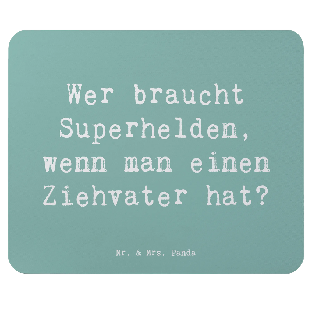 Mouse mat Saying Wer braucht Superhelden, wenn man einen Ziehvater hat? Mousepad, Computer zubehör, Büroausstattung, PC Zubehör, Arbeitszimmer, Mauspad, Einzigartiges Mauspad, Designer Mauspad, Mausunterlage, Mauspad Büro, Familie, Vatertag, Muttertag, Bruder, Schwester, Mama, Papa, Oma, Opa