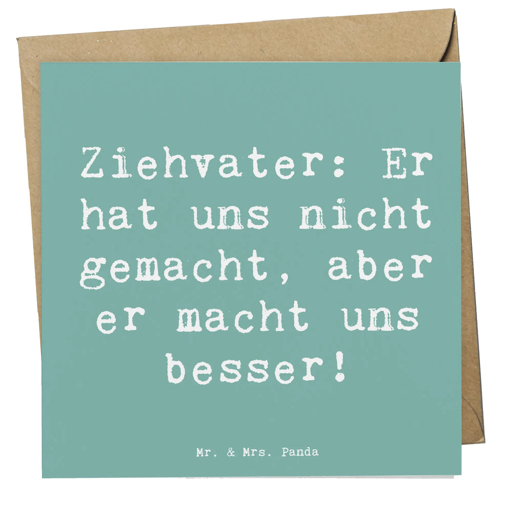 Deluxe Karte Spruch Ziehvater Liebe Einladungskarte, Grußkarte, Klappkarte, Geburtstagskarte, Hochwertige Grußkarte, Karte, Hochwertige Klappkarte, Hochzeitskarte, Glückwunschkarte, Familie, Vatertag, Muttertag, Bruder, Schwester, Mama, Papa, Oma, Opa