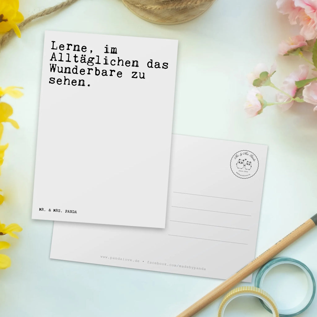 Postkarte Lerne, im Alltäglichen das... Fotokarte, bildkarte, Motivkarte, Postkarten, Ansichtskarten, kunstkarte, Ansichtskarte, spruchkarte, Grußkarte, Designkarte, einzelkarte, Kunstkarten, Postkarte, Sprüche, Lustige Sprüche, Weisheiten, Zitate, Spruch, Spruch Geschenke, Spruch Sprüche Weisheiten Zitate Lustig Weisheit Worte