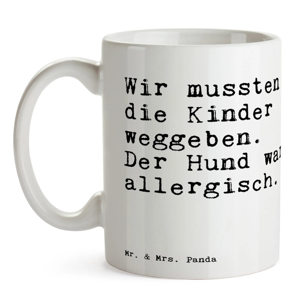 Kubek Wir mussten die Kinder... design tasse, Kaffeebecher, kaffeetasse bedruckt, Sprüchetasse, hochwertige tasse, schöne tasse, Bedruckte Tasse, haferl, milchkaffeetasse, tasse für kaffee, Dekotasse, Henkeltasse, Motivtasse, Becher, Bürobecher, Henkelbecher, Kaffeetasse, Tasse, Keramikbecher, Tasse mit Spruch, heißgetränkebecher, Tasse mit Motiv, kaffeebecher bedruckt, Mug, Pott, Teetasse, Teebecher, Bürotasse, Trinkbecher, Teepott, Kakaotasse, Designtasse, kaffeetasse keramik, Frühstückstasse, Keramiktasse, statement tasse, Frühstücksbecher, Coffee Mug, tasse für büro, kaffeebecher keramik, Kaffeepott, Geschenktasse, Trinktasse, Sprüche, Lustige Sprüche, Weisheiten, Zitate, Spruch, Spruch Geschenke, Spruch Sprüche Weisheiten Zitate Lustig Weisheit Worte