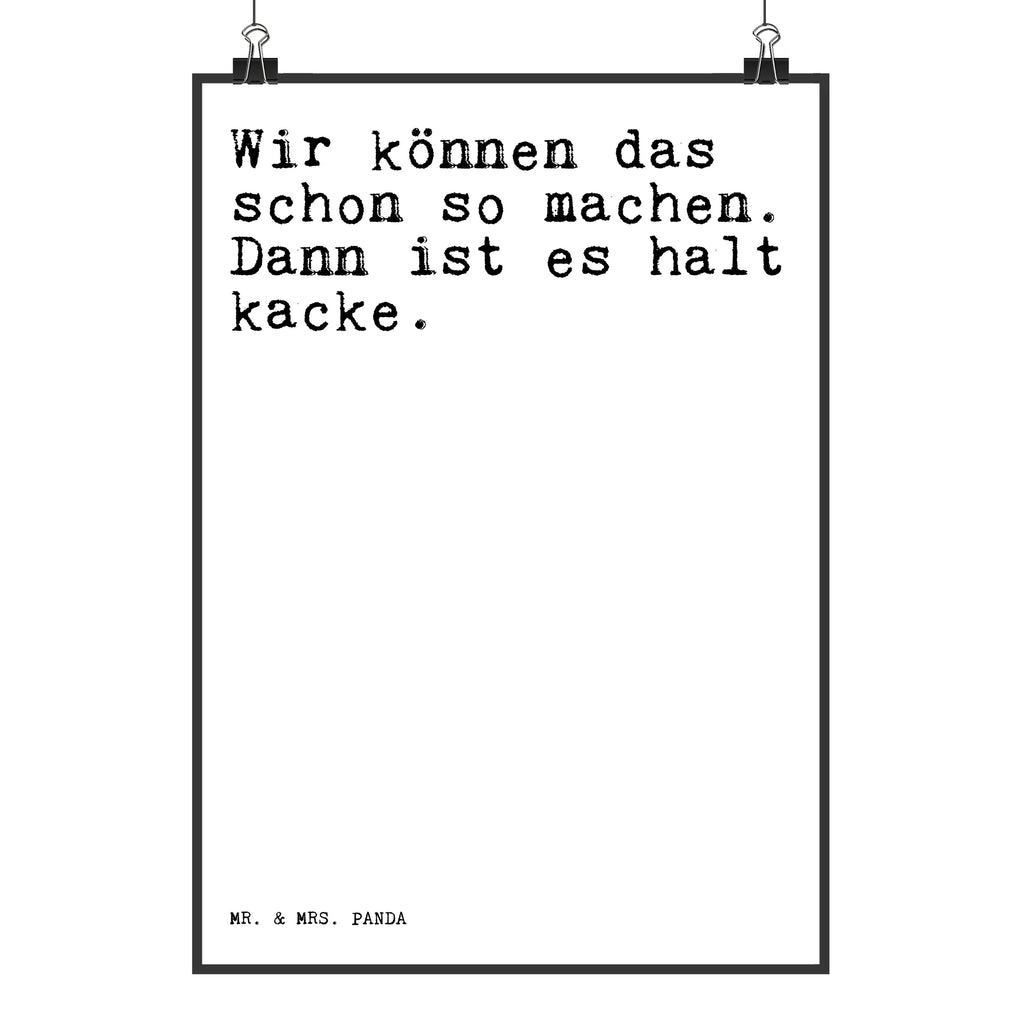 Poster Wir können das schon... saying, sayings, funny, wisdom, quotes, Sayings Proverbs Wisdom Quotes Funny Wisdom Words
