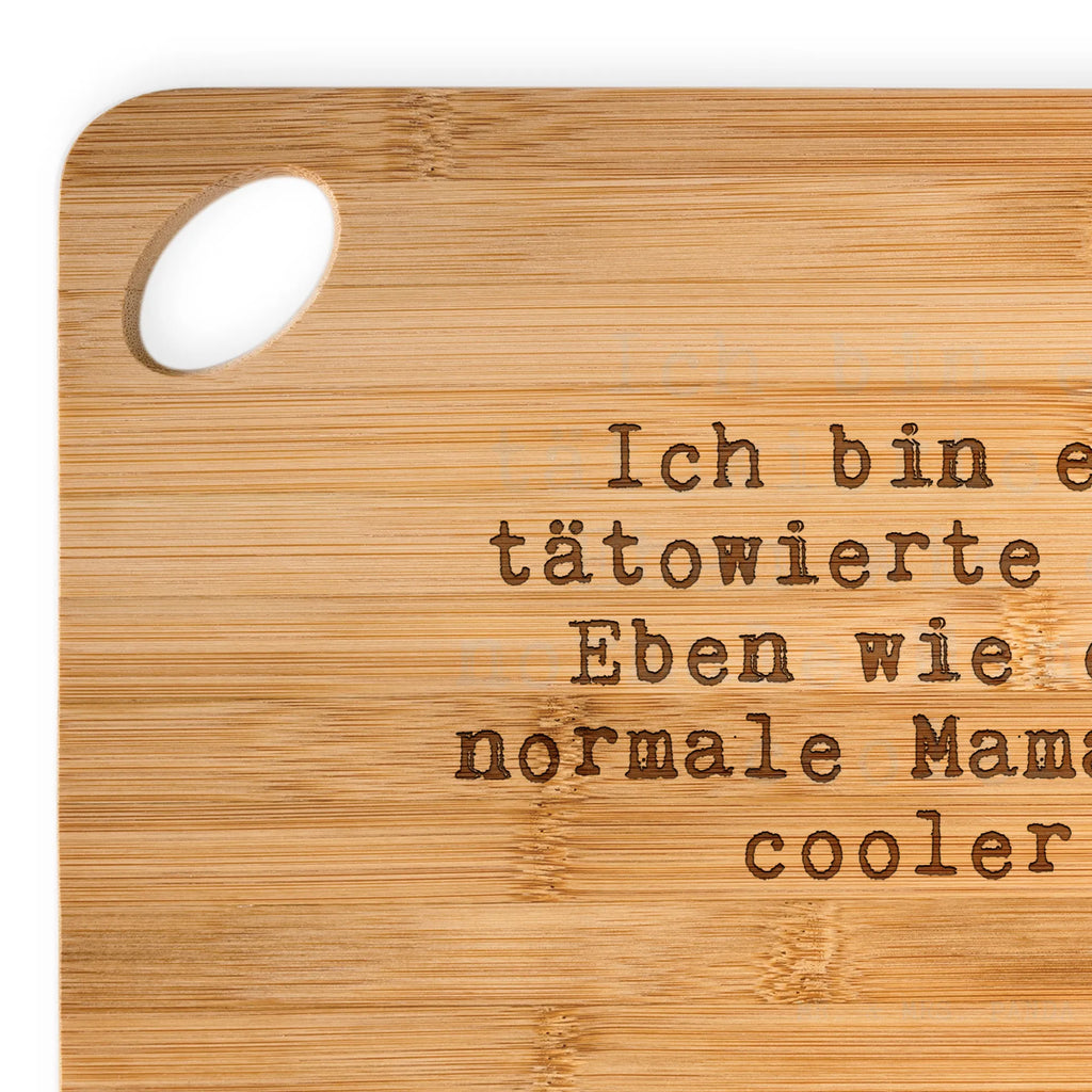 Holzbrettchen Ich bin eine tätowierte... Holzbrettchen, Schneidebrett, Servierbrett, Hackbrett, Frühstücksbrett, Brett, Küchenbrett, Holzbrett, Spruch, Sprüche, lustige Sprüche, Weisheiten, Zitate, Spruch Geschenke, Spruch Sprüche Weisheiten Zitate Lustig Weisheit Worte