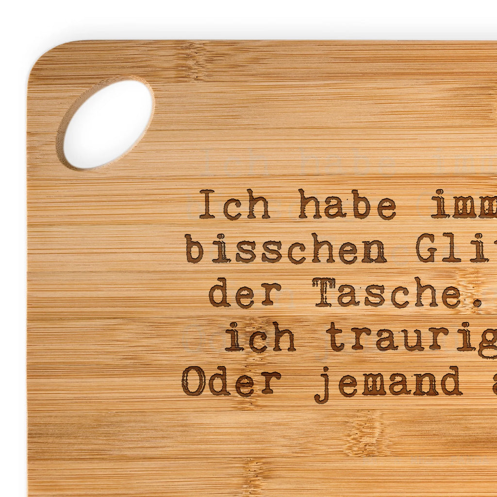 Bamboo chopping board Ich habe immer ein... solid, bamboo, breakfast, nature, kitchen, cutting block, cutting board, wood, slices, board, breakfast board, engraving, dulcimer, carving board, robust, kitchen board, saying, sayings, funny, wisdom, quotes, Sayings Proverbs Wisdom Quotes Funny Wisdom Words