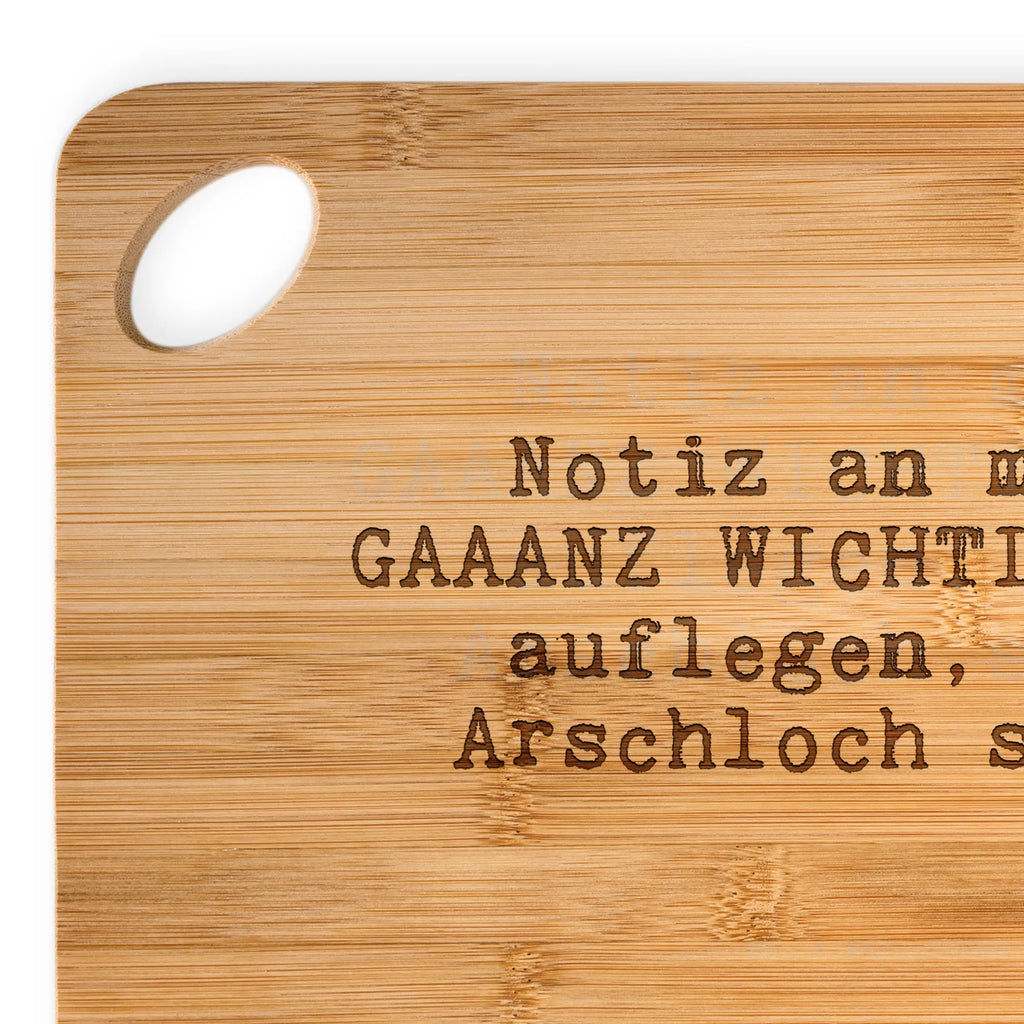 Bamboo chopping board Notiz an mich: GAAANZ... bamboo, carving board, cutting block, wood, kitchen, slices, board, cutting board, nature, dulcimer, solid, engraving, breakfast, robust, breakfast board, kitchen board, saying, sayings, funny, wisdom, quotes, Sayings Proverbs Wisdom Quotes Funny Wisdom Words