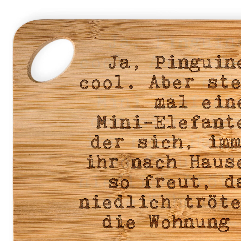 Bambus - deska do krojenia Ja, Pinguine sind cool.... Przysłowie, przysłowia, zabawne przysłowia, mądrości, cytaty, prezenty z przysłowiami