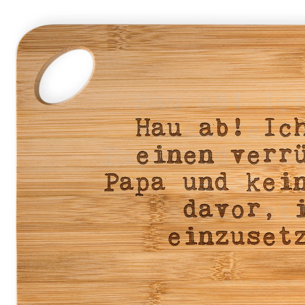 Bambus - deska do krojenia Hau ab! Ich habe... Przysłowie, przysłowia, zabawne przysłowia, mądrości, cytaty, prezenty z przysłowiami