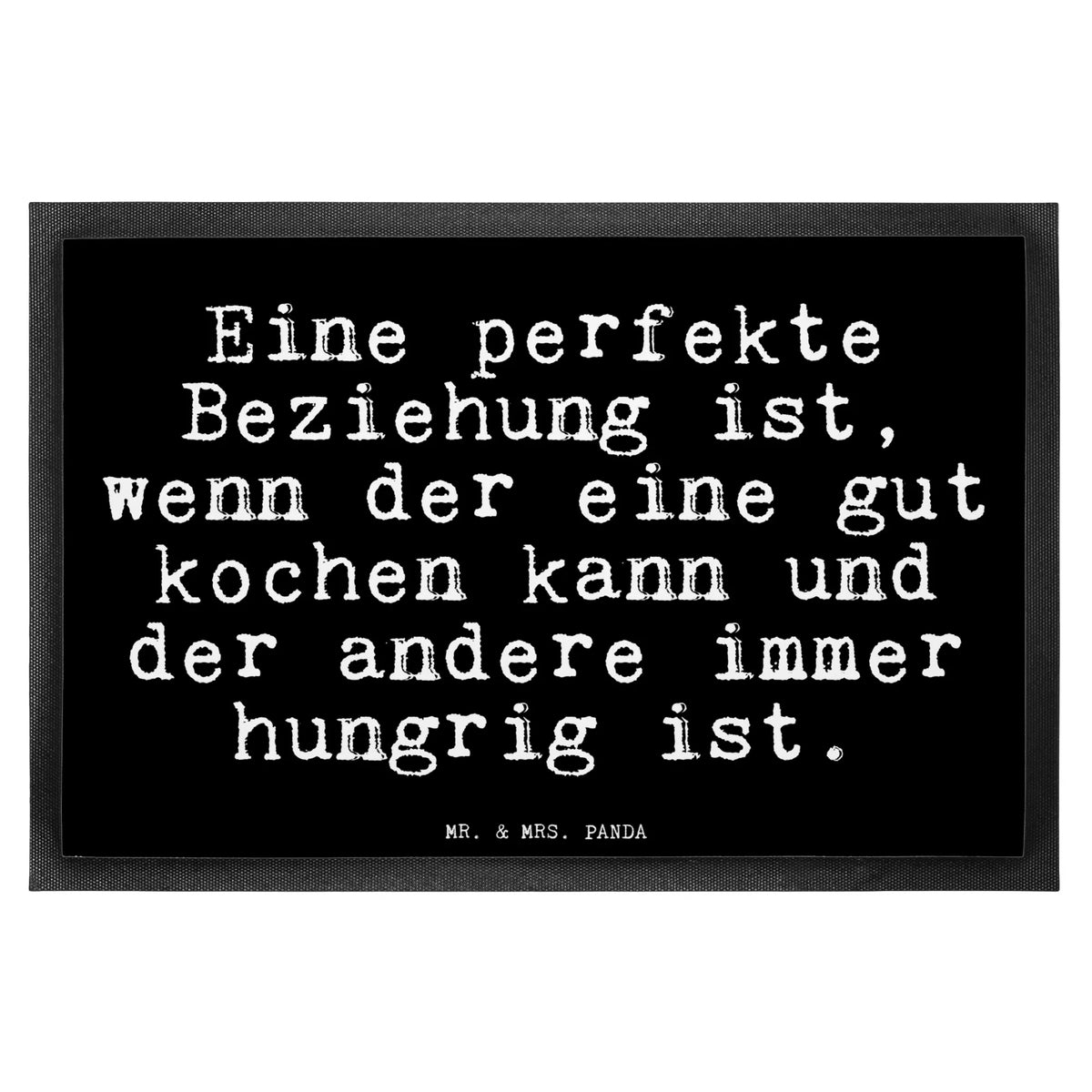 Doormat Eine perfekte Beziehung ist,... saying, sayings, funny, wisdom, quotes, Glizzer Spell Proverbs Wisdom Quotes Funny Wisdom Words