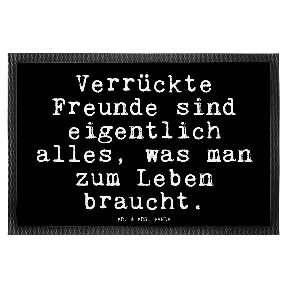 Doormat Verrückte Freunde sind eigentlich... saying, sayings, funny, wisdom, quotes, Glizzer Spell Proverbs Wisdom Quotes Funny Wisdom Words