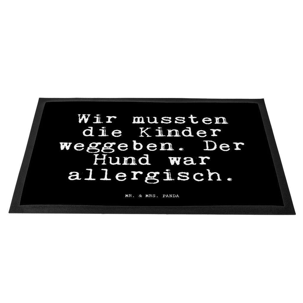 Doormat Wir mussten die Kinder... saying, sayings, funny, wisdom, quotes, Glizzer Spell Proverbs Wisdom Quotes Funny Wisdom Words